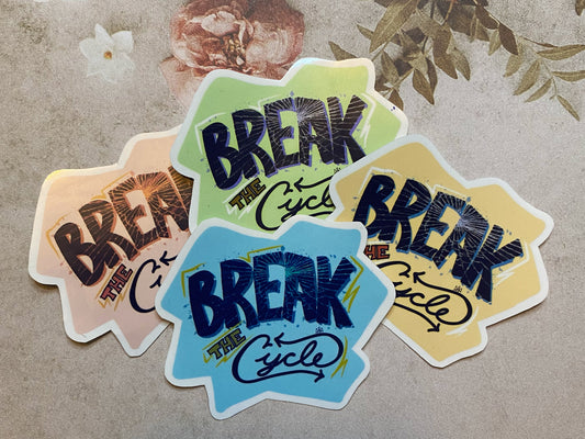 Break the Cycle Sticker