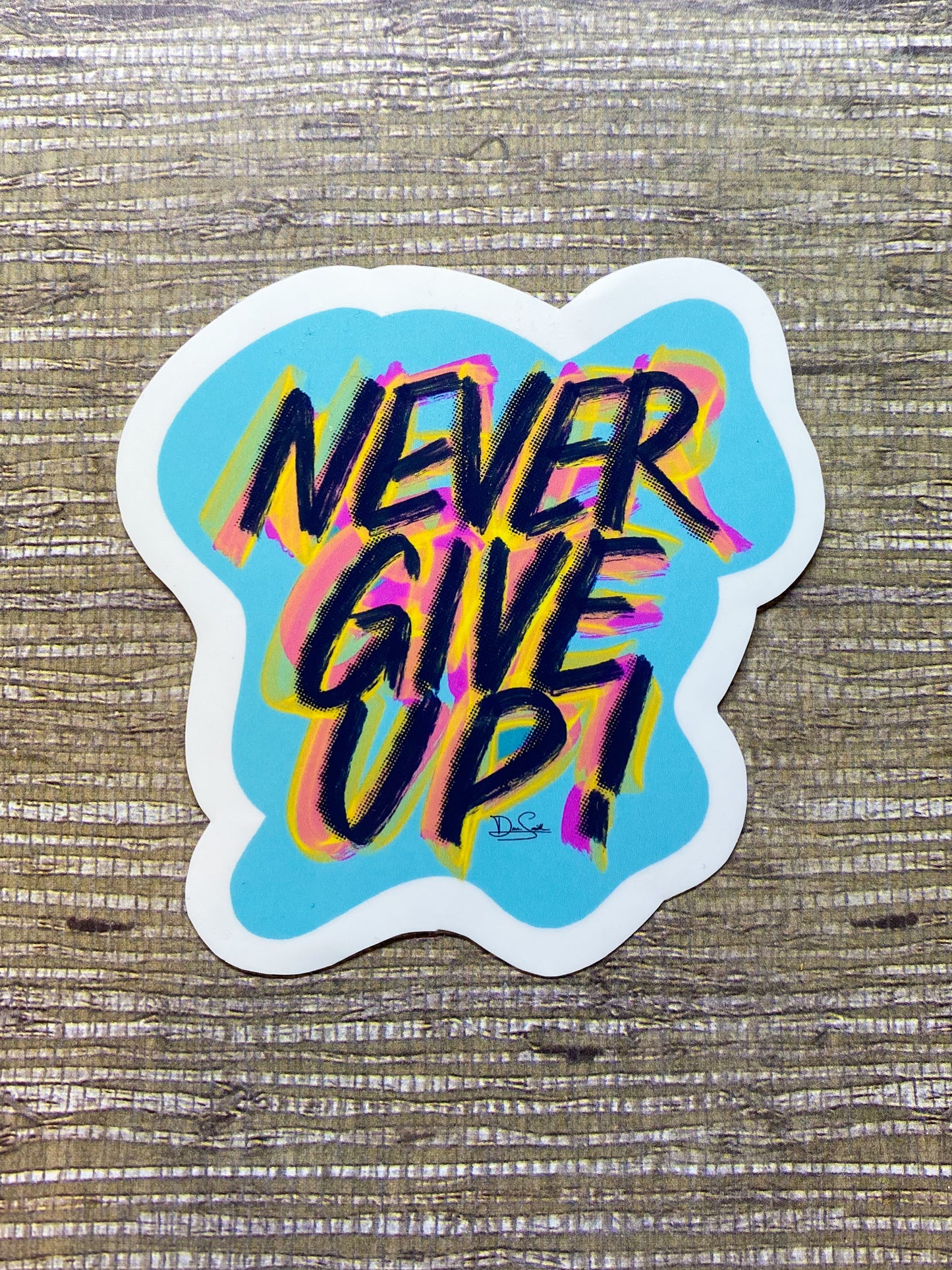 Never Give Up! Sticker