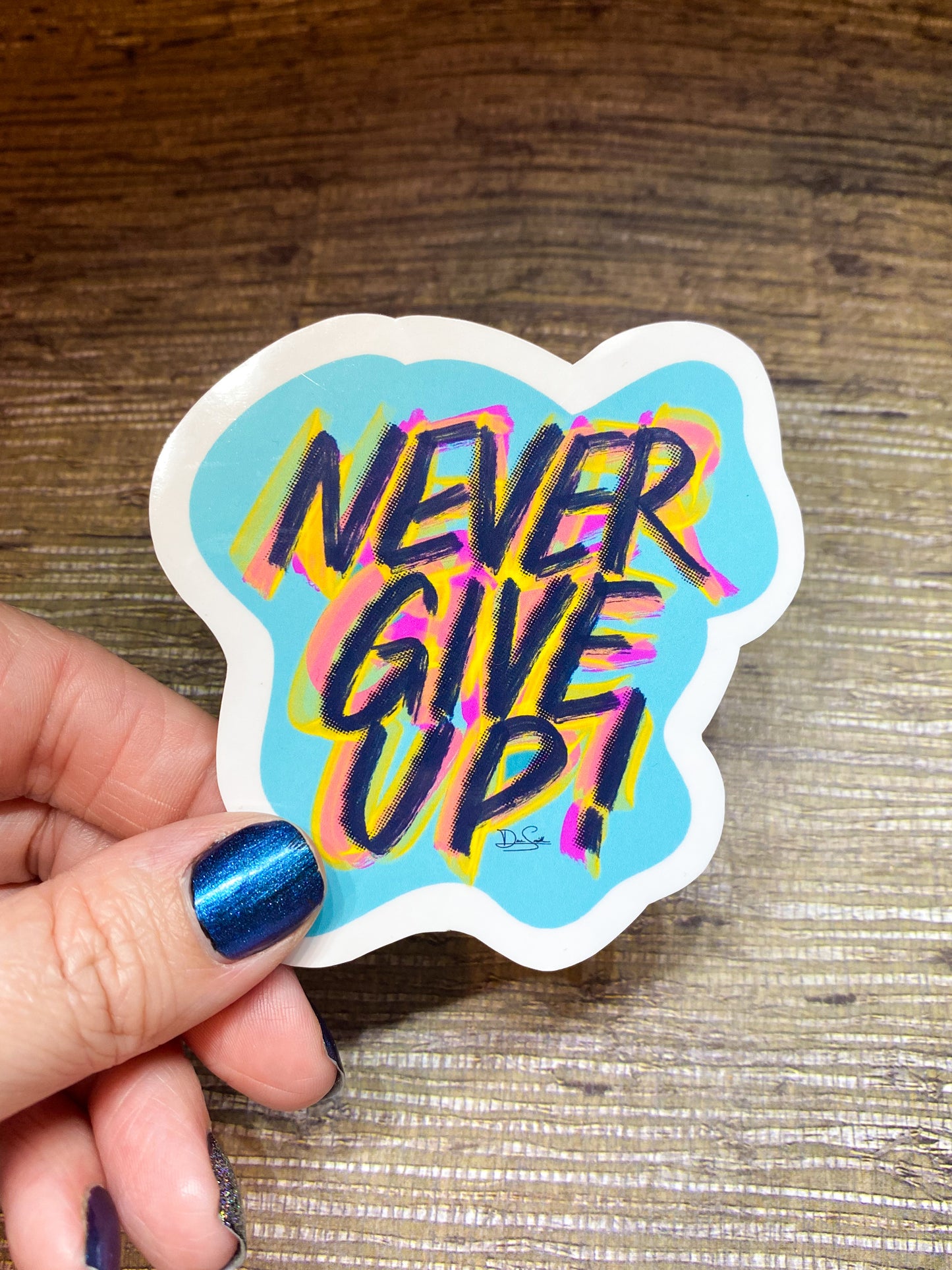 Never Give Up! Sticker