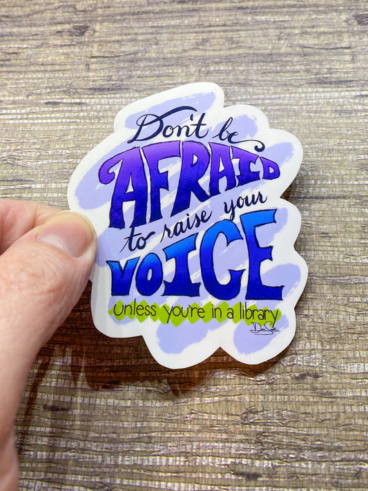 Raise Your Voice Sticker - Library Edition