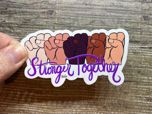 Stronger Together Sticker